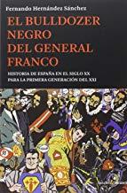 BULLDOZER NEGRO DEL GENERAL FRANCO, EL | 9788494495007 | HERNANDEZ SANCHEZ, FERNANDO