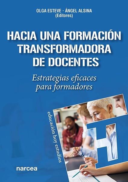 HACIA UNA FORMACIÓN TRANSFORMADORA DE DOCENTES | 9788427731226 | ESTEVE, OLGA