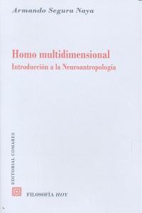 HOMO MULTIDIMENSIONAL. INTRODUCCION A LA NEUROANTROPOLOGIA | 9788498369366 | SEGURA NAYA, ARMANDO