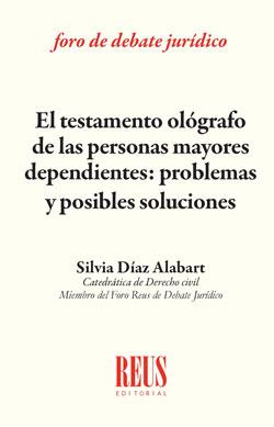 TESTAMENTO OLOGRAFO DE LAS PERSONAS MAYORES DEPENDIENTES, EL | 9788429020533 | DÍAZ ALABART, SILVIA