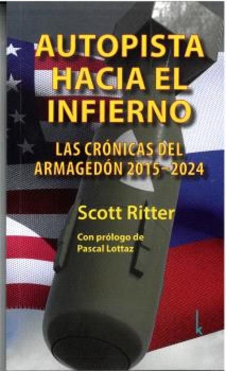 AUTOPISTA HACIA EL INFIERNO | 9783944203775 | RITTER, SCOTT
