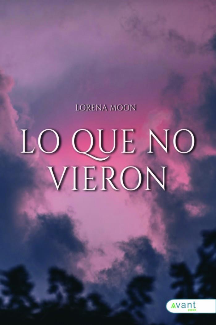 LO QUE NO VIERON | 9788419763464 | MOON, LORENA