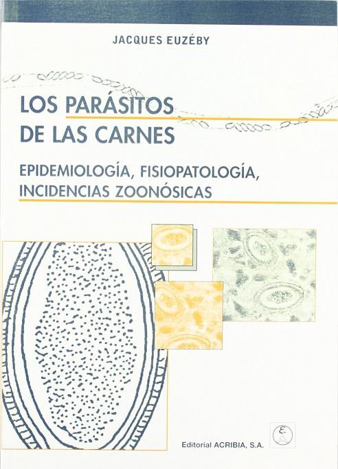 PARÁSITOS DE LAS CARNES, LOS | 9788420009254 | EUZEBY, JACQUES