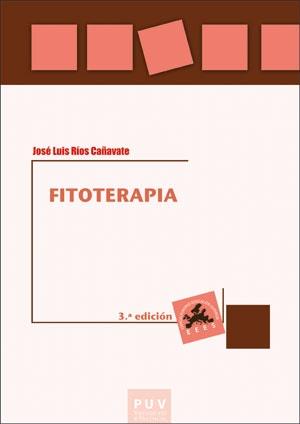 FITOTERAPIA (3º EDICIÓN) | 9788491348504 | RIOS CAÑAVATE, JOSE LUIS
