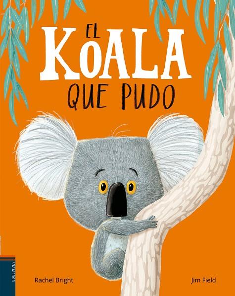 KOALA QUE PUDO, EL | 9788414011010 | BRIGHT, RACHEL