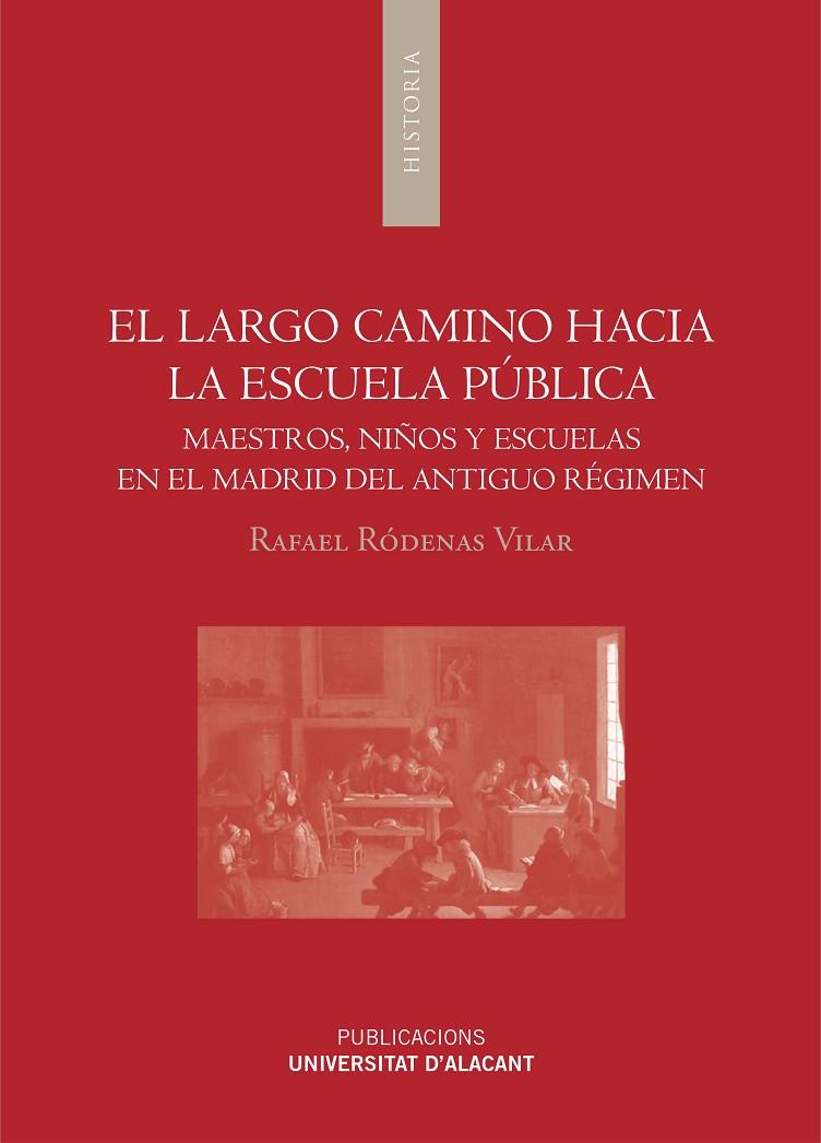 LARGO CAMINO HACIA LA ESCUELA PÚBLICA, EL | 9788497174381 | RÓDENAS VILAR, RAFAEL