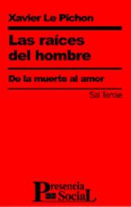 RAÍCES DEL HOMBRE, LAS | 9788429313437 | LE PICHON, XAVIER