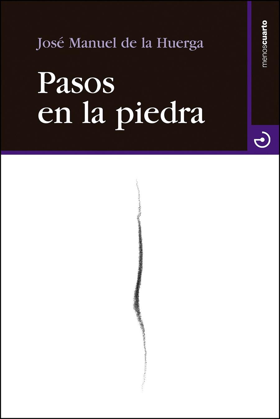 PASOS EN LA PIEDRA | 9788415740322 | HUERGA RODRIGUEZ, JOSE MANUEL DE LA