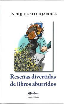 RESEÑAS DIVERTIDAS DE LIBROS ABURRIDOS | 9788412900385 | GALLUD JARDIEL, ENRIQUE