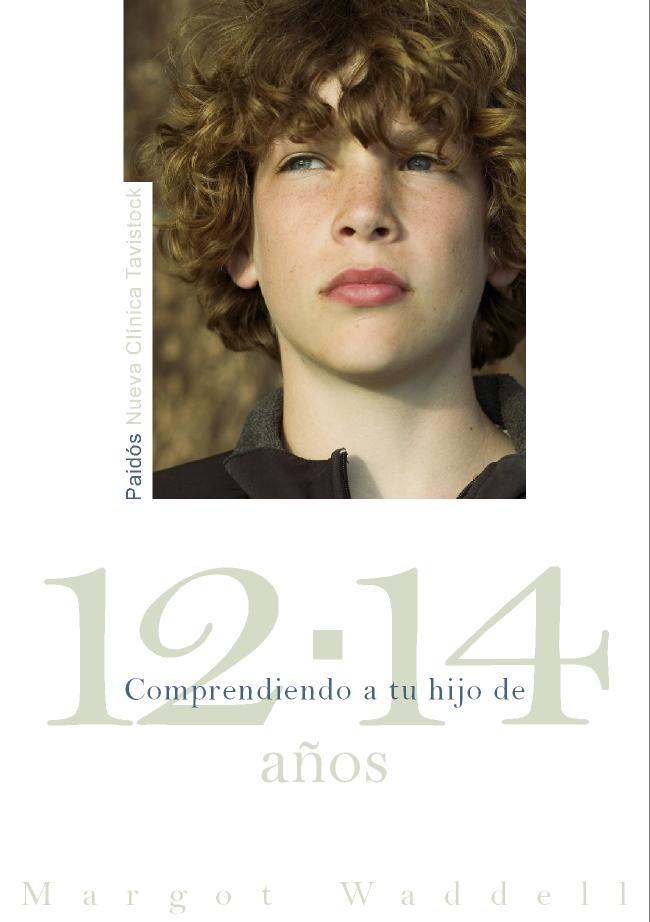 COMPRENDIENDO A TU HIJO DE 12 - 14 AÑOS | 9788449325922 | WADDELL, MARGOT