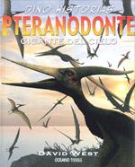 PTERANODONTE - GIGANTE DEL CIELO | 9786074000955 | WEST, DAVID
