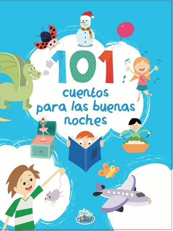 101 CUENTOS PARA LAS BUENAS NOCHES | 9789878939582