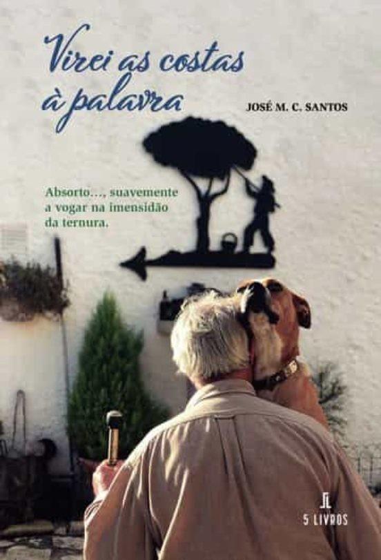 VIREI AS COSTAS  PALAVRA | 9789897825644 | CRUZ SANTOS, JOSÉ MANUEL