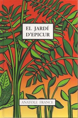 JARDÍ D'EPICUR, EL | 9788409224326 | FRANCE, ANATOLE