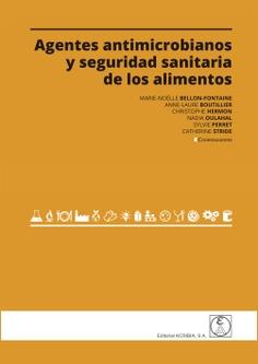 AGENTES ANTIMICROBIANOS Y SEGURIDAD SANITARIA DE LOS ALIMENTOS | 9788420013145