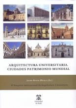 ARQUITECTURA UNIVERSITARIA. CIUDADES PATRIMONIO MUNDIAL | 9788416599899