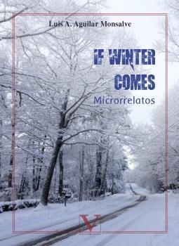 IF WINTER COMES | 9788490748411 | AGUILAR MONSALVE, LUIS A.