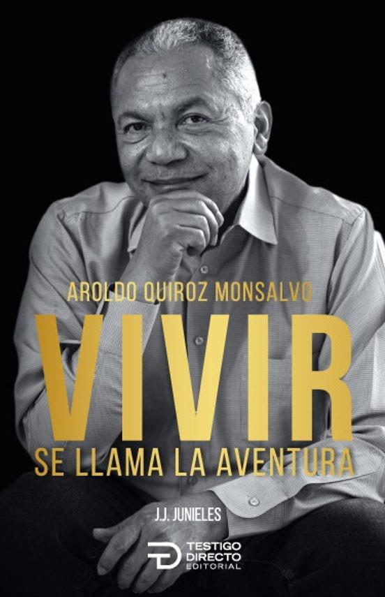 VIVIR SE LLAMA LA AVENTURA | 9786289606621 | JAIRO JUNIELES, JOHN