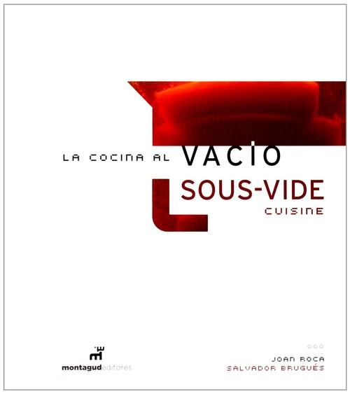 COCINA AL VACÍO, SOUS VIDE CUISINE, LA | 9788472121508 | RODA, JOAN/BRUGUES, SALVADOR