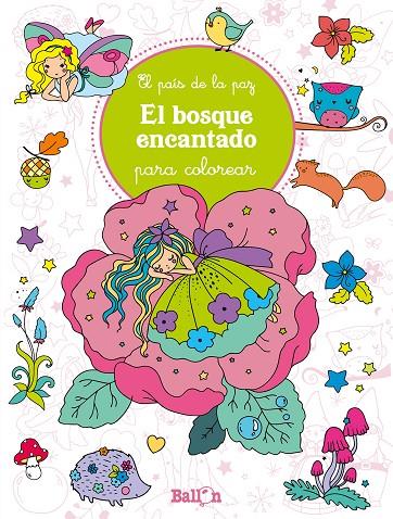 BOSQUE ENCANTADO PARA COLOREAR | 9789403205885 | BALLON