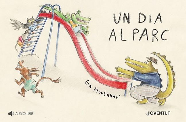 DIA AL PARC, UN | 9788426147806 | MONTANARI, EVA