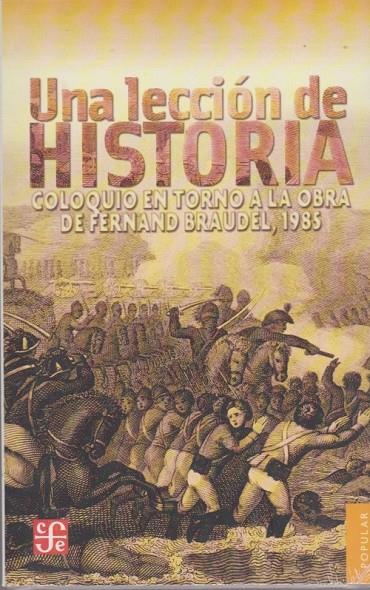 LECCIÓN DE HISTORIA DE FERNAND BRAUDEL, UNA | 9789681631994 | BRAUDEL, FERNAND