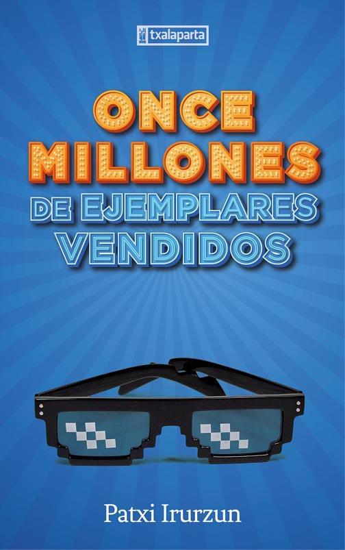 ONCE MILLONES DE EJEMPLARES VENDIDOS | 9788419319159 | IRURZUN ILUNDAIN, PATXI