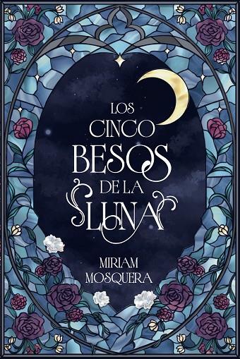 CINCO BESOS DE LA LUNA, LOS | 9791388108068 | MOSQUERA, MIRIAM