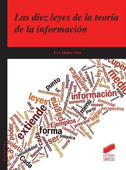 DIEZ LEYES DE LA TEORÍA DE LA INFORMACIÓN, LAS | 9788490771532 | ALADRO VICO, EVA