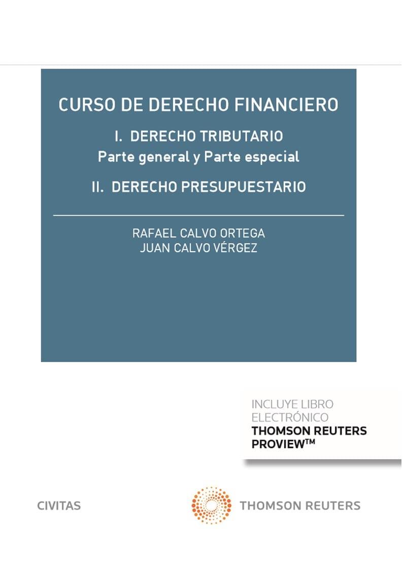 CURSO DE DERECHO FINANCIERO (PAPEL E-BOOK) | 9788413086613 | CALVO ORTEGA, RAFAEL / CALVO VERGEZ, JUAN
