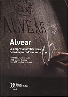 ALVEAR, LA EMPRESA FAMILIAR DECANA DE LAS EXPORTADORAS ANDALUZAS | 9788418155505 | SÁNCHEZ CAÑIZARES, SANDRA MARIA