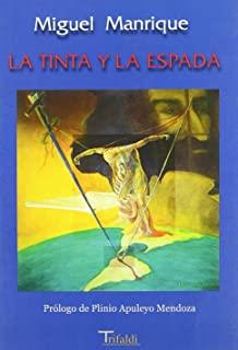 TINTA Y LA ESPADA, LA | 9788493440190 | MANRIQUE, MIGUEL