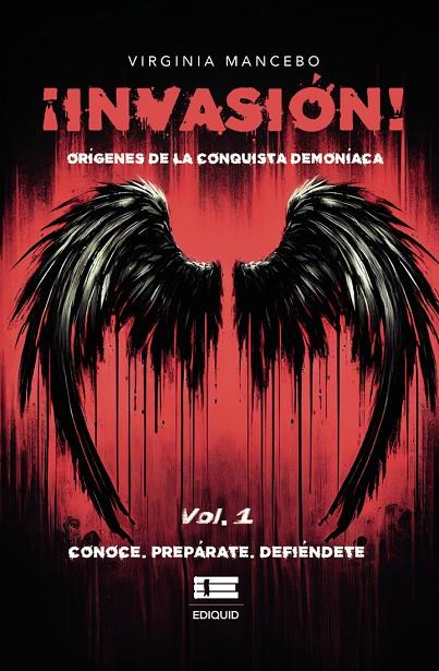 INVASIÓN! ORÍGENES DE LA CONQUISTA DEMONÍACA. VOL. 1 | 9786125160577 | MANCEBO, VIRGINIA