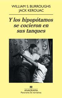 Y LOS HIPOPÓTAMOS SE COCIERON EN SUS TANQUES | 9788433975324 | BURROUGHS, WILLIAM S. / KEROUAC, JACK