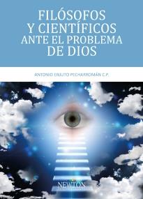 FILÓSOFOS Y CIENTÍFICOS ANTE EL PROBLEMA DE DIOS | 9788494343001 | ENJUTO PECHARROMÁN, ANTONIO