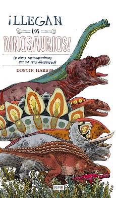 LLEGAN LOS DINOSAURIOS! | 9788415208686 | HARBIN, DUSTIN