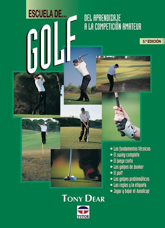 GOLF DEL APRENDIZAJE A LA COMPETICIÓN AMATEUR | 9788479022884 | DEAR, TONY