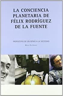 CONCIENCIA PLANETARIA DE FÉLIX RODRÍGUEZ DE LA FUENTE, LA | 9788472071896 | POU VÁZQUEZ, MIGUEL