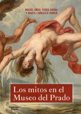 MITOS EN EL MUSEO DEL PRADO, LOS | 9788417134358 | ELVIRA BARBA, MIGUEL ANGEL