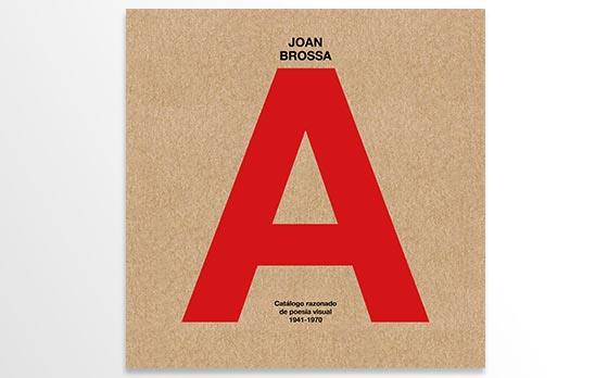 JOAN BROSSA. POESÍA VISUAL 1941-1970 | 9788409131181 | VALLINA, ALICIA/BORDONS, GLÒRIA
