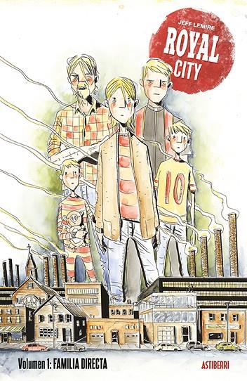 ROYAL CITY 01 : FAMILIA DIRECTA | 9788417575342 | LEMIRE, JEFF