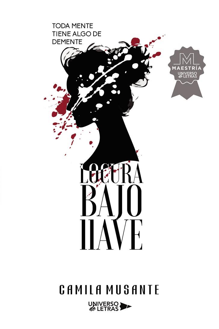 LOCURA BAJO LLAVE | 9788419391223 | MUSANTE, CAMILA