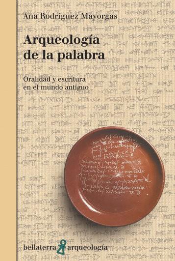 ARQUEOLOGÍA DE LA PALABRA | 9788472905122 | RODRIGUEZ, ANA
