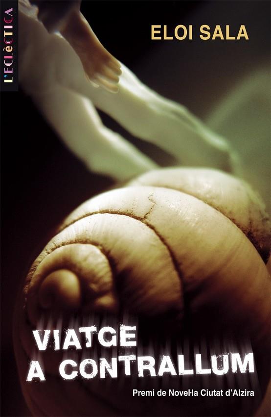 VIATGE A CONTRALLUM | 9788498241259 | SALA VILA, ELOI