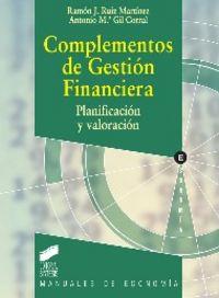COMPLEMENTOS DE GESTIÓN FINANCIERA | 9788499588650 | RUIZ MARTÍNEZ, RAMÓN / GIL CORRAL, ANTONIO MARÍA