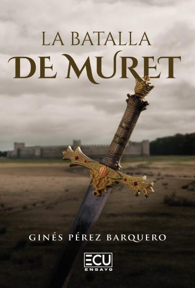 BATALLA DE MURET, LA | 9791387858384 | PÉREZ BARQUERO, GINÉS