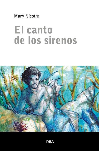 CANTO DE LOS SIRENOS, EL | 9788424940454 | NICOTRA, MARY