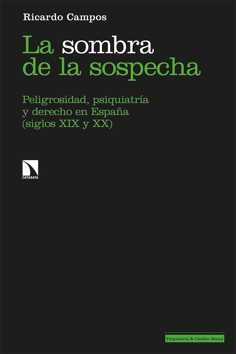 SOMBRA DE LA SOSPECHA, LA | 9788413521978 | CAMPOS, RICARDO
