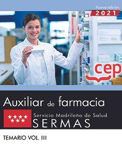 TÉCNICO/A AUXILIAR DE FARMACIA. SERVICIO MADRILEÑO DE SALUD (SERMAS). TEMARIO VOL. III | 9788418906527 | VARIOS AUTORES