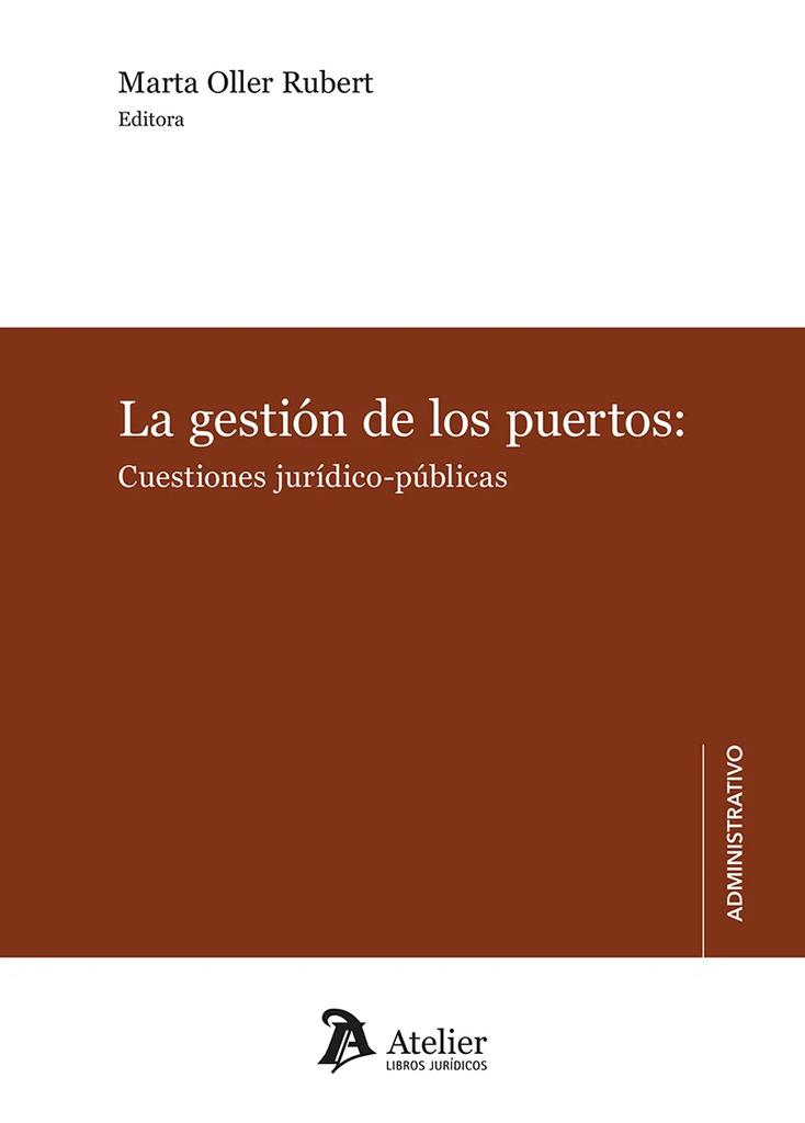 GESTION DE LOS PUERTOS, LA : CUESTIONES JURIDICO POLITICAS | 9791387543099 | OLLER RUBERT, MARTA